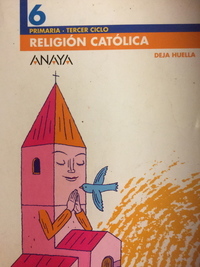 Medium religion catolica 6  primaria deja huella anaya el giralibro