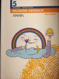 Medium religion catolica 5  primaria deja huella anaya el giralibro